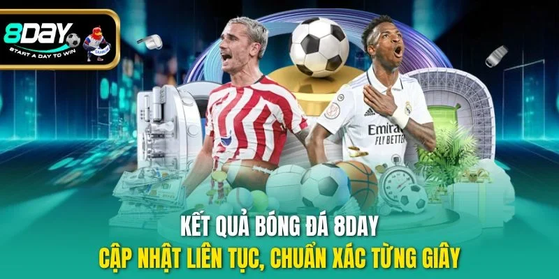 kết quả bóng đá 8DAY