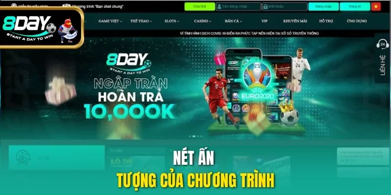 Nét ấn tượng của chương trình