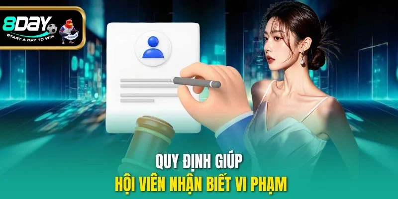 Quy định giúp hội viên nhận biết vi phạm